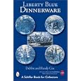 Liberty Blue Dinnerware by Debbie Coe and Randy Coe