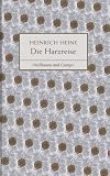 Die Harzreise: mit einem Nachwort der Herausgebers - Heinrich Heine