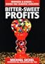 Bitter-Sweet Profits