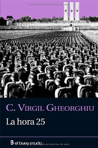 La hora 25 (Narrativa) (Spanish Edition)