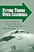 Book Flying Tigers over Cambodia: An American Pilot's Memoir of the 1975 Phnom Penh Airlift