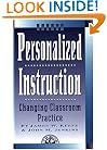 Personalized Instruction: Changing Classroom Practice