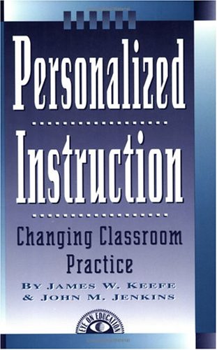 Personalized Instruction: Changing Classroom Practice