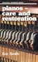 Pianos: Care and Restoration (Practical Handbook)