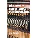Pianos: Care and Restoration (Practical Handbook)