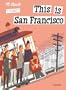 This is San Francisco [A Children's Classic]