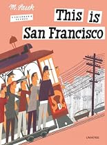 This is San Francisco (This is . . .)