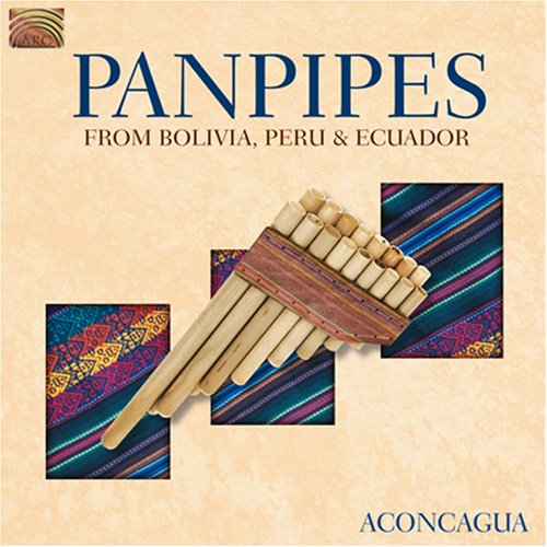CD-Charts  Music : Panpipes from Bolivia, Peru & Ecuador