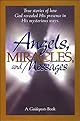 Angels, Miracles, and Messages