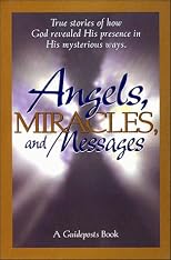 Angels, Miracles, and Messages