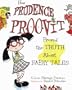 How Prudence Proovit Proved the Truth About Fairy Tales