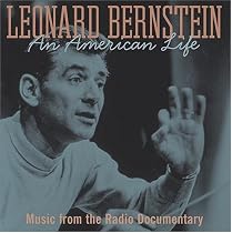 Leonard Bernstein: An American Life (Music from the Radio Documentary)
