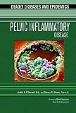 Pelvic Inflammatory Disease (Deadly Diseases and Epidemics)