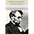 President Lincoln: The Duty of a Statesman