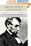 President Lincoln: The Duty of a Statesman