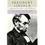 President Lincoln: The Duty of a Statesman