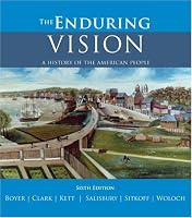 The Enduring Vision: A History of the American People