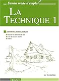 La Technique Tome 1 : Apprendre à dessiner pas à pas