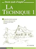 La Technique Tome 1 : Apprendre � dessiner pas � pas