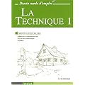 La Technique Tome 1 : Apprendre � dessiner pas � pas