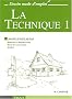La Technique Tome 1 : Apprendre � dessiner pas � pas