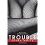 Trouble