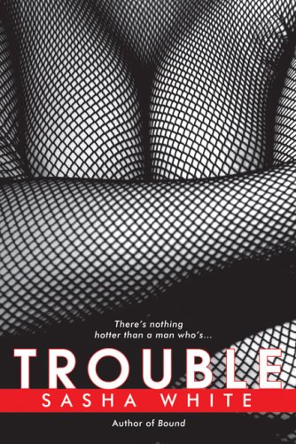Trouble