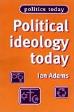 Books : Political Ideology Today (Politics Today)