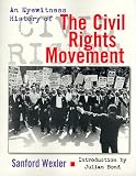 An Eyewitness History Of The Civil Rights Movement