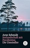 Seelandschaft mit Pocahontas / Die Umsiedler
