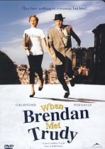 When Brendan Met Trudy