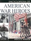 Encyclopedia of American War Heroes