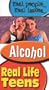 Real Life Teens: Alcohol [VHS]
