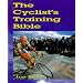 The Cyclist's Training Bible: A Complete Training Guide for the Competitive Road Cyclist (Cycling)