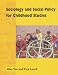 Sociology and Social Policy for the Early Years (Childcare Topic Books)