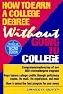 How to Earn a College Degree Without Going to College