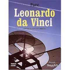 Beaux Arts Magazine, N� hors- s�rie : Parc Leonardo da Vinci : Ch�teau du clos Luc�-Amboise, bilingue Fran�ais-Anglais