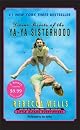 Divine Secrets of the Ya-Ya Sisterhood: A Novel