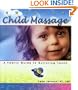 Swedish Child Massage: A Family Guide to Nurturing Touch