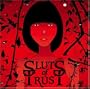 We Are All Sluts of Trust