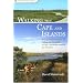 Walking the Cape and Islands: A Comprehensive Guide to the Walking and Hiking Trails of Cape Cod, Martha's Vineyard, and Nantucket