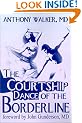 The Courtship Dance of the Borderline