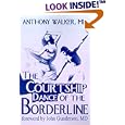 The Courtship Dance of the Borderline