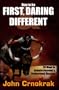 How To Be First, Daring & Different: 33 Ways To Achieve Personal and Professional Success