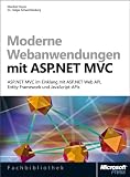Moderne Webanwendungen mit ASP.NET MVC, Web API, Entity Framework und JavaScript-APIs