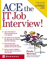 Ace the IT Interview (Ace the It Job Interview)