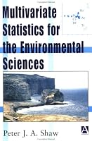 Multivariate Statistics for the Environmental Sciences (Mathematics)