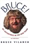 Bruce! : My Adventures in the Skin Trade and Other Essays