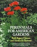 Perennials for American Gardens: The definitive A-to-Z reference guide to over 3,000 species, cultivars and hybrids for gardeners across the country