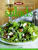 Fresh Ways With Salads 